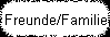 Freunde/Familie