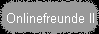 Onlinefreunde II
