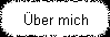 �ber mich